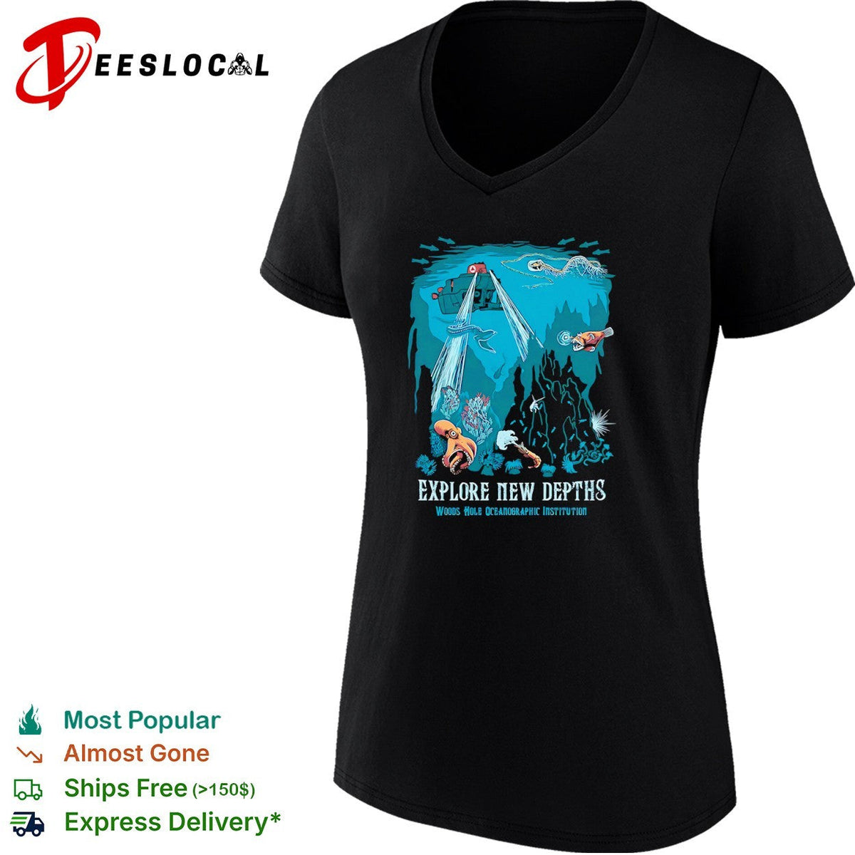 Explore New Depths Woods Hole Oceanographic Institution Deep Sea Exploration shirt Unisex