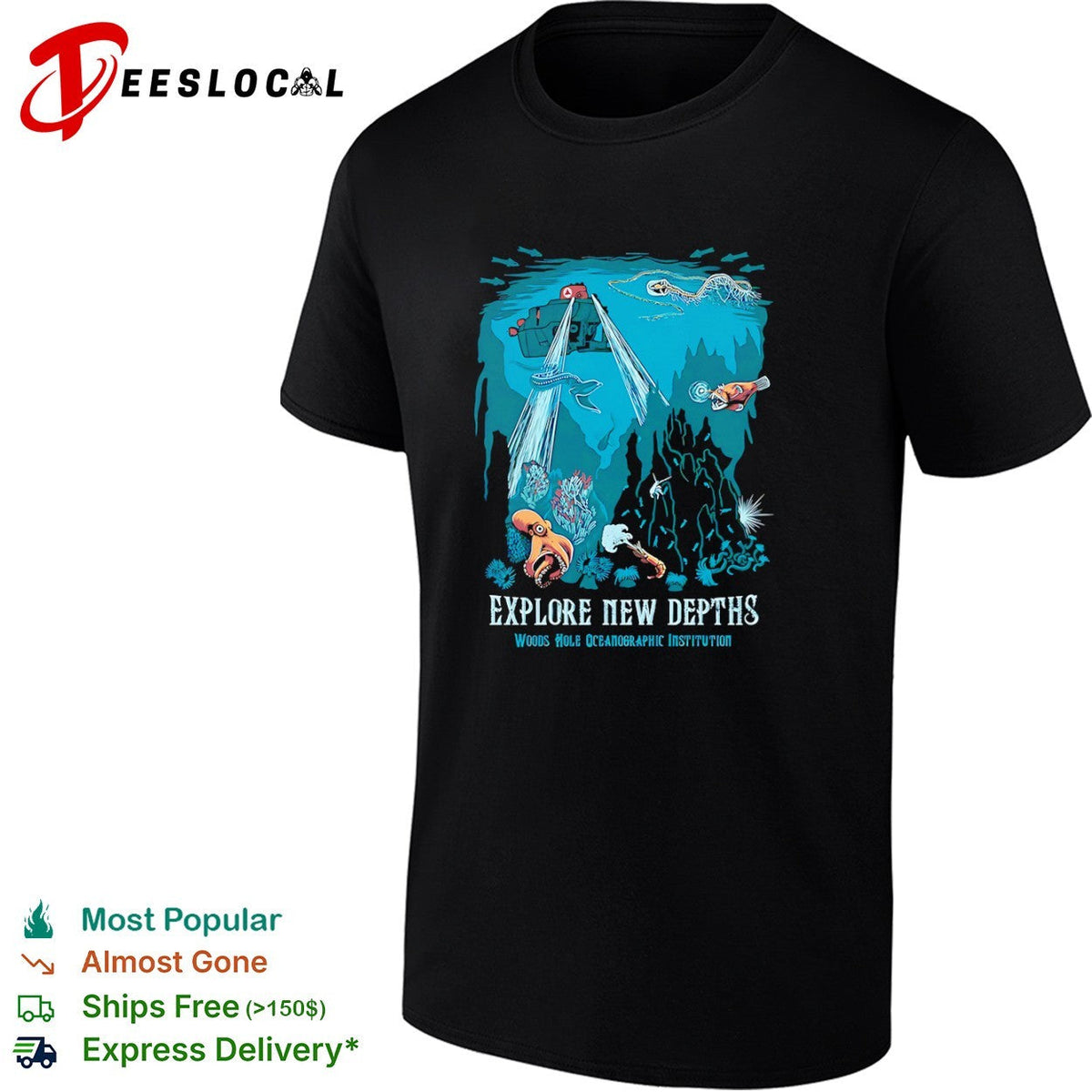 Explore New Depths Woods Hole Oceanographic Institution Deep Sea Exploration shirt Unisex