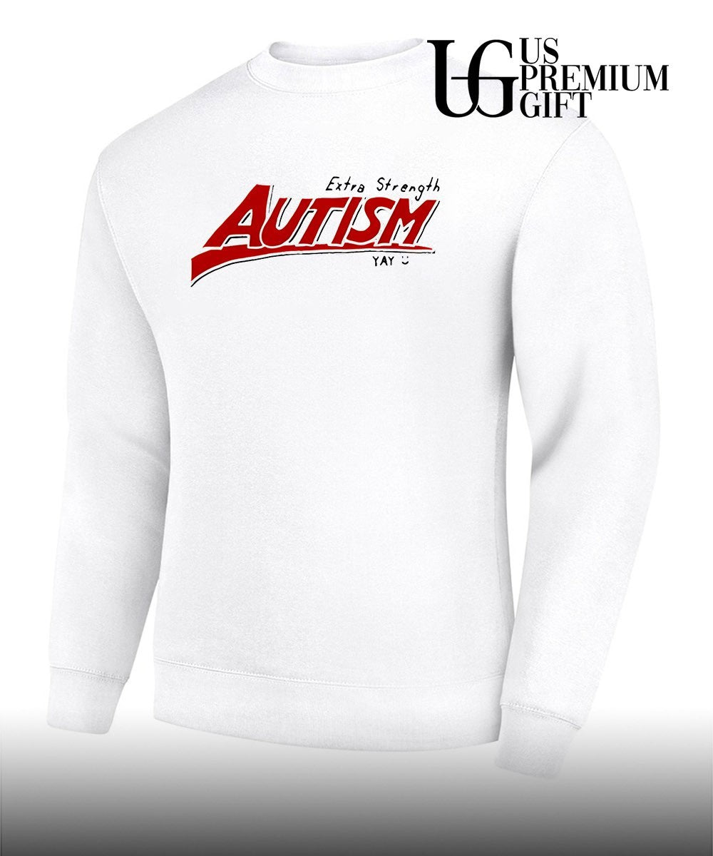 Extra Strength Autism shirt Unisex