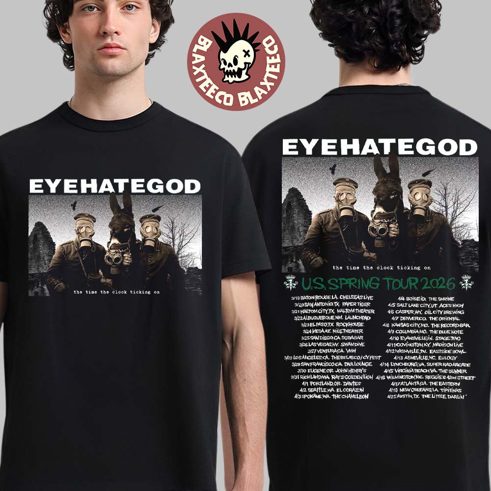 Eyehategod The Time The Clock Ticking On US Spring Tour 2026 Merch Schedule Dates Two Sided