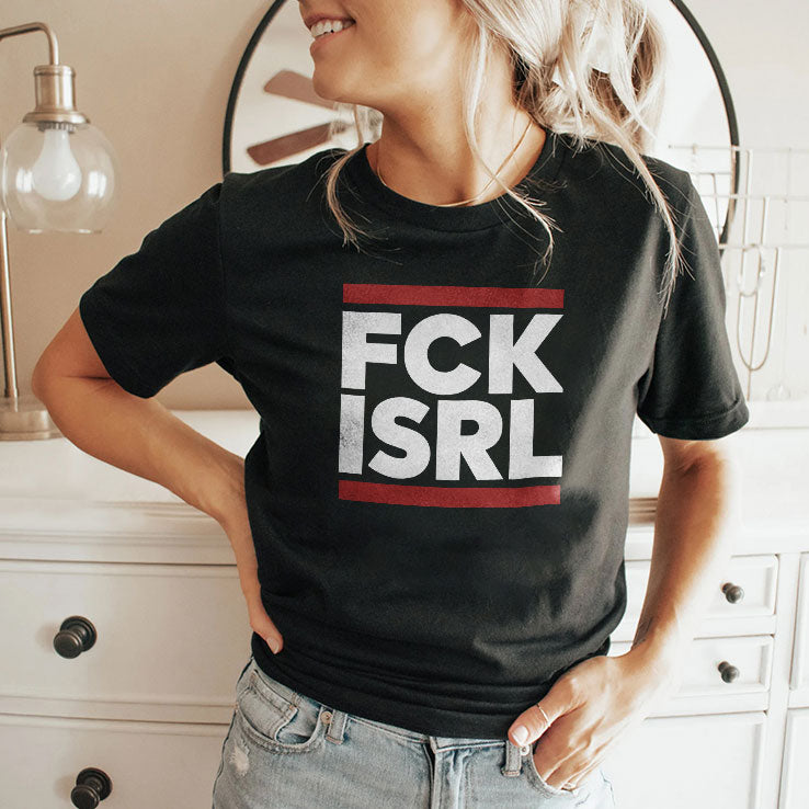 FCK ISRL Protest T Shirt