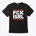 FCK ISRL Protest T Shirt