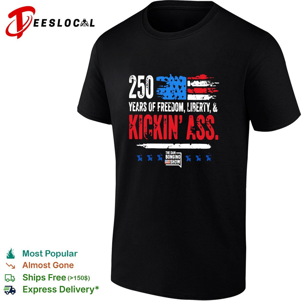 USA 250 years freedom liberty kickin’ ass USA flag patriotic bold text shirt Unisex