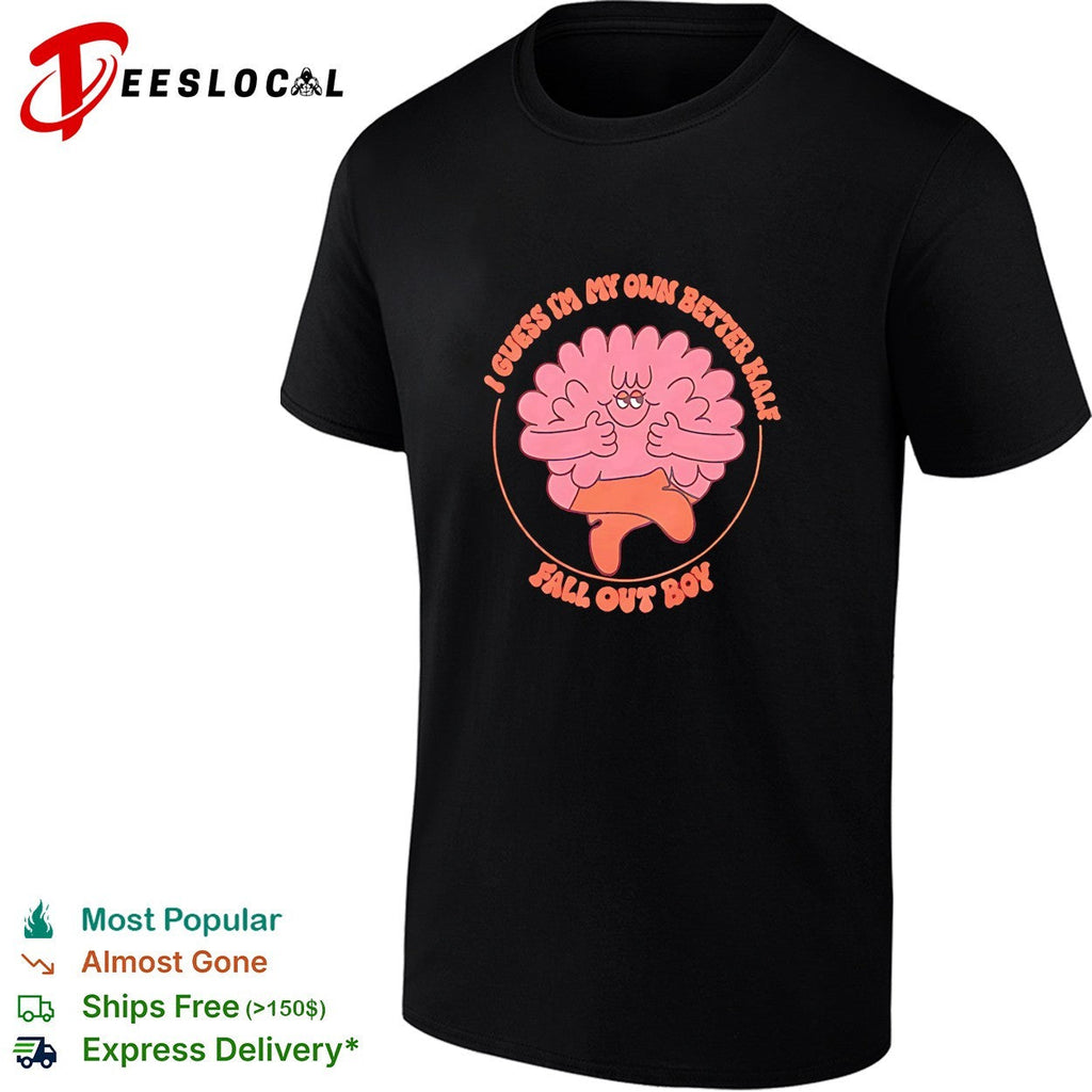 Fall Out Boy I guess I’m my own better half shirt Unisex