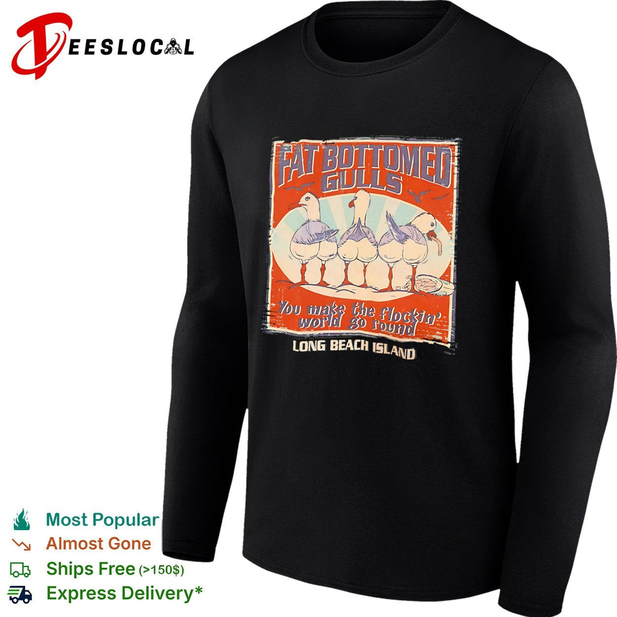 Fat Bottomed Gulls you make the flockin world go round Long Beach Island shirt Unisex