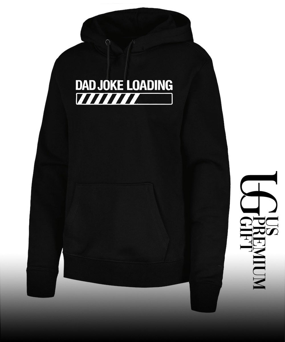 Father Humor Comedy Dad Joke Loading shirt Unisex