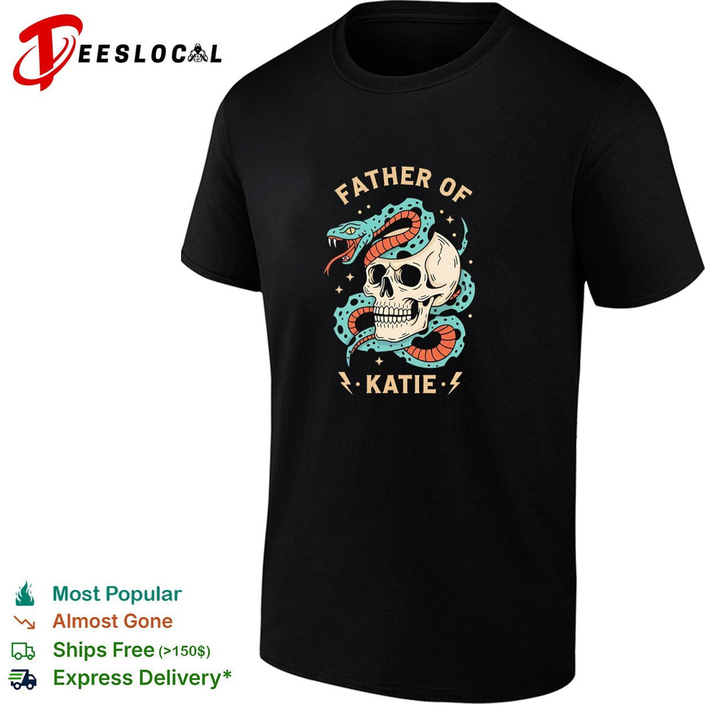 Father of Katie Snake and Skull Gothic Occult Themed Pop Culture Aesthetic shirt Unisex