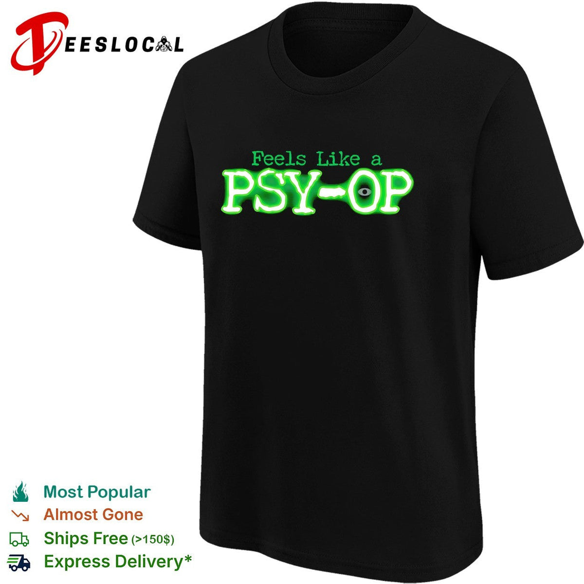 Feels like a psyop bold green glowing neon style lettering graphic shirt design Unisex