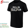 Felip Sulfur text design shirt Unisex