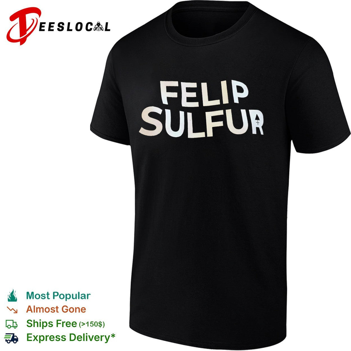 Felip Sulfur text design shirt Unisex