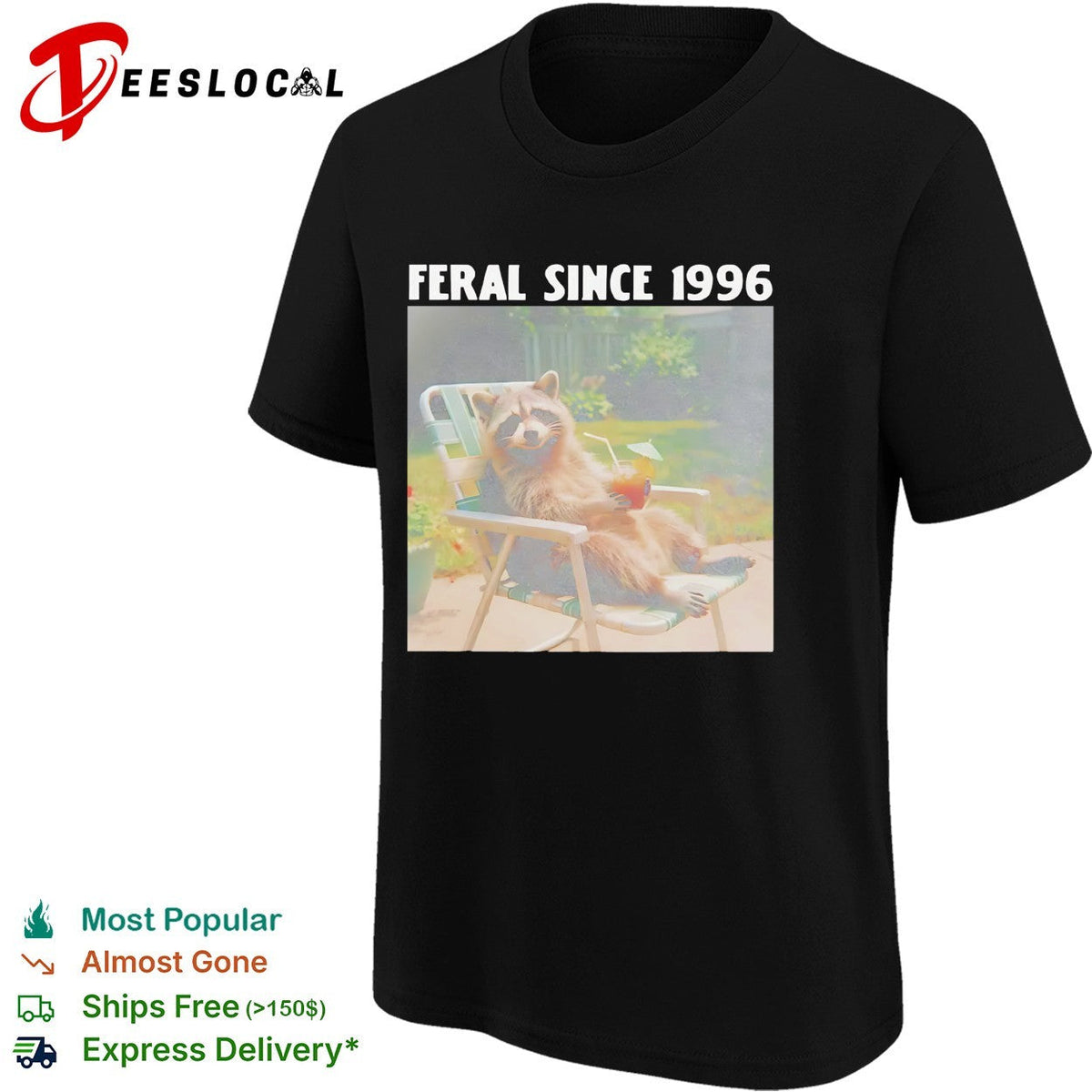 Feral since 1996 raccoon funny shirt Unisex