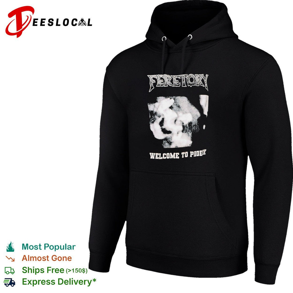Feretory Welcome to Phoenix shirt Unisex
