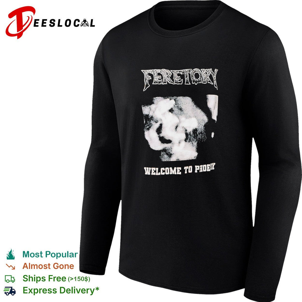 Feretory Welcome to Phoenix shirt Unisex