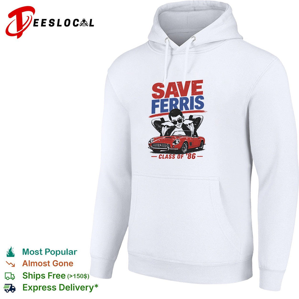 Ferris Bueller leaning on red car save Ferris class of 86 shirt Unisex