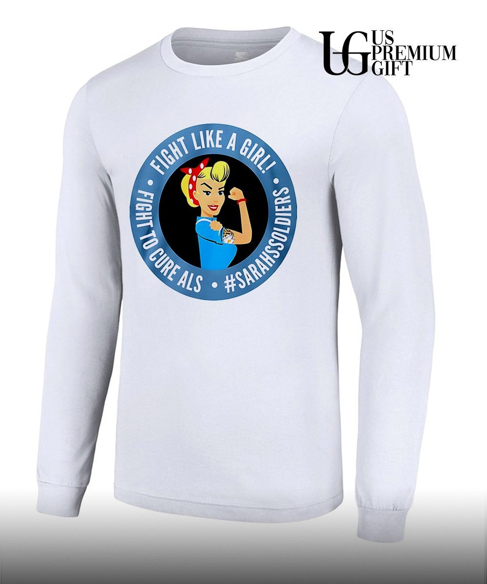 Fight like a girl fight to cure als Sarah Soldiers shirt Unisex