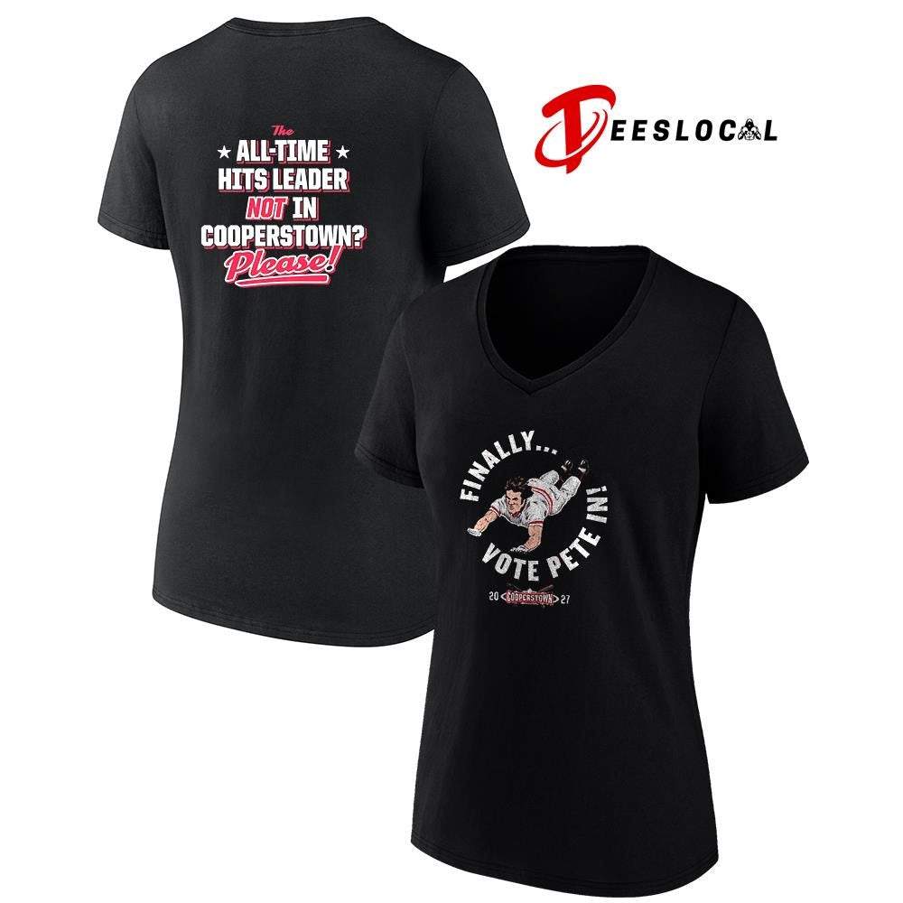 Finally vote Pete Rose all time hits leader not in cooperstown please pose shirt Unisex
