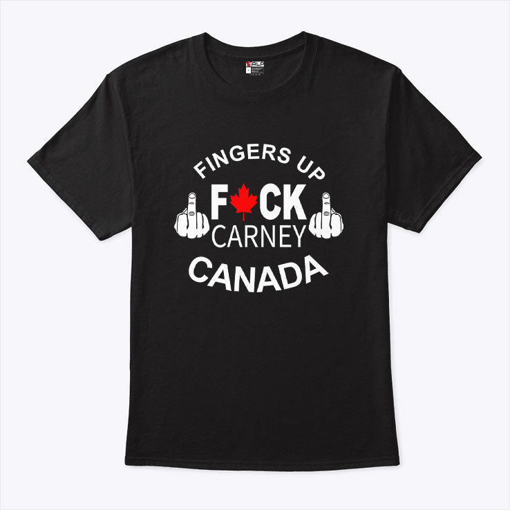 Fingers Up Fuck Carney Canada T Shirt Unisex