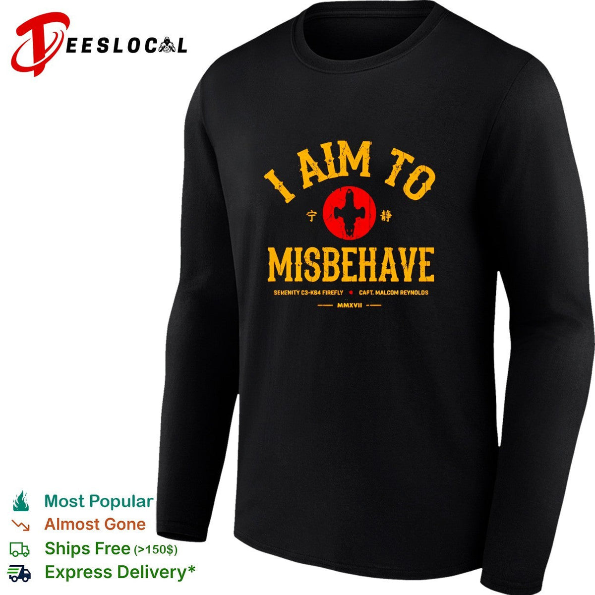 Firefly Serenity I aim to misbehave shirt Unisex