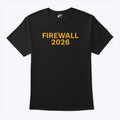Firewall 2026 T Shirt Unisex