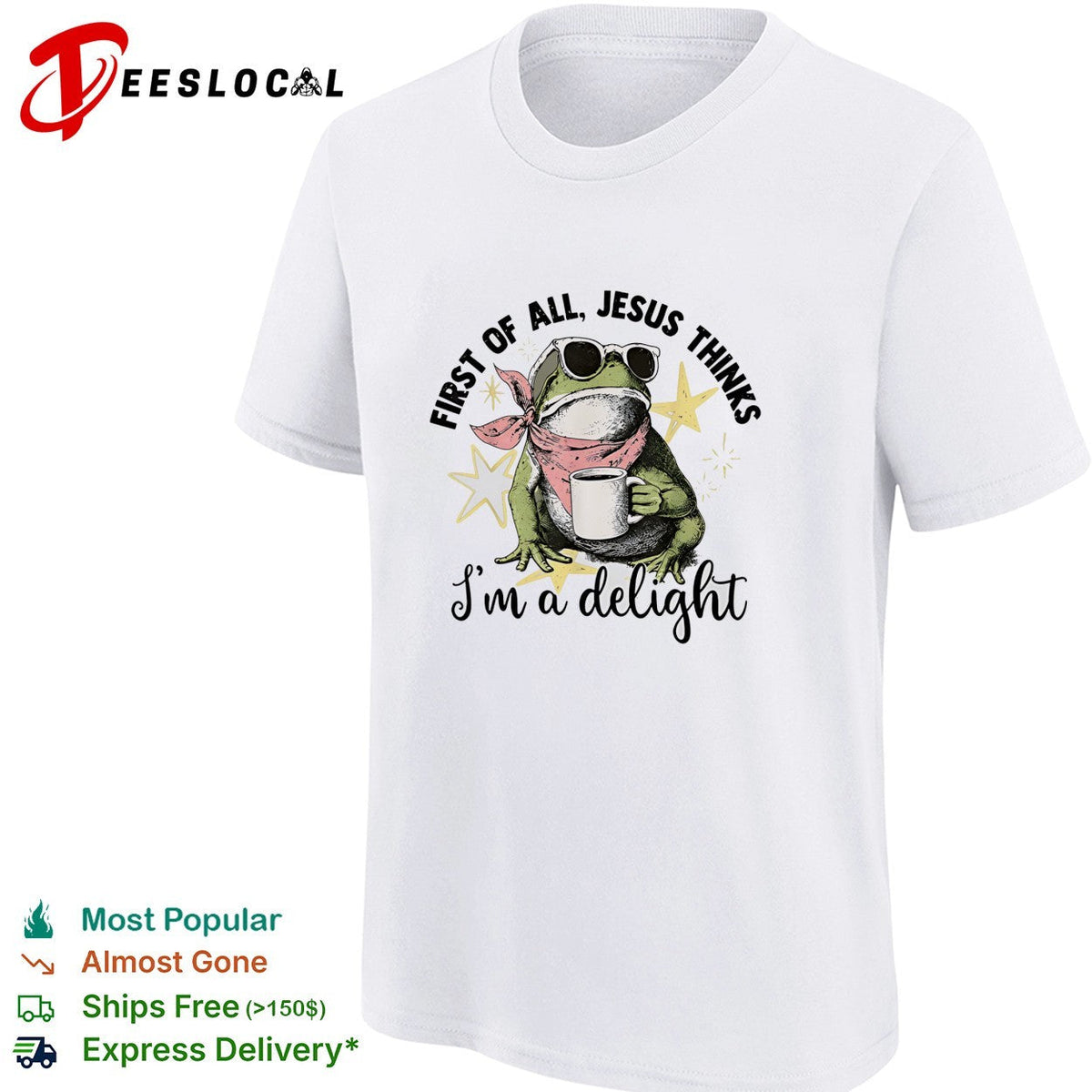 First of all Jesus thinks I am a delight frog coffee drinker shirt Unisex