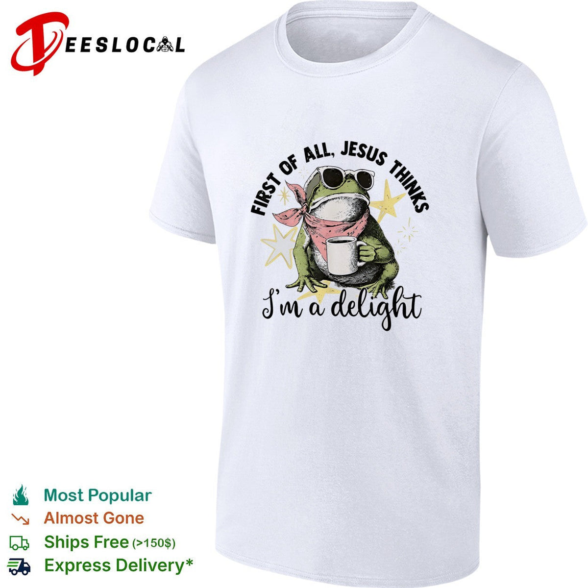 First of all Jesus thinks I am a delight frog coffee drinker shirt Unisex
