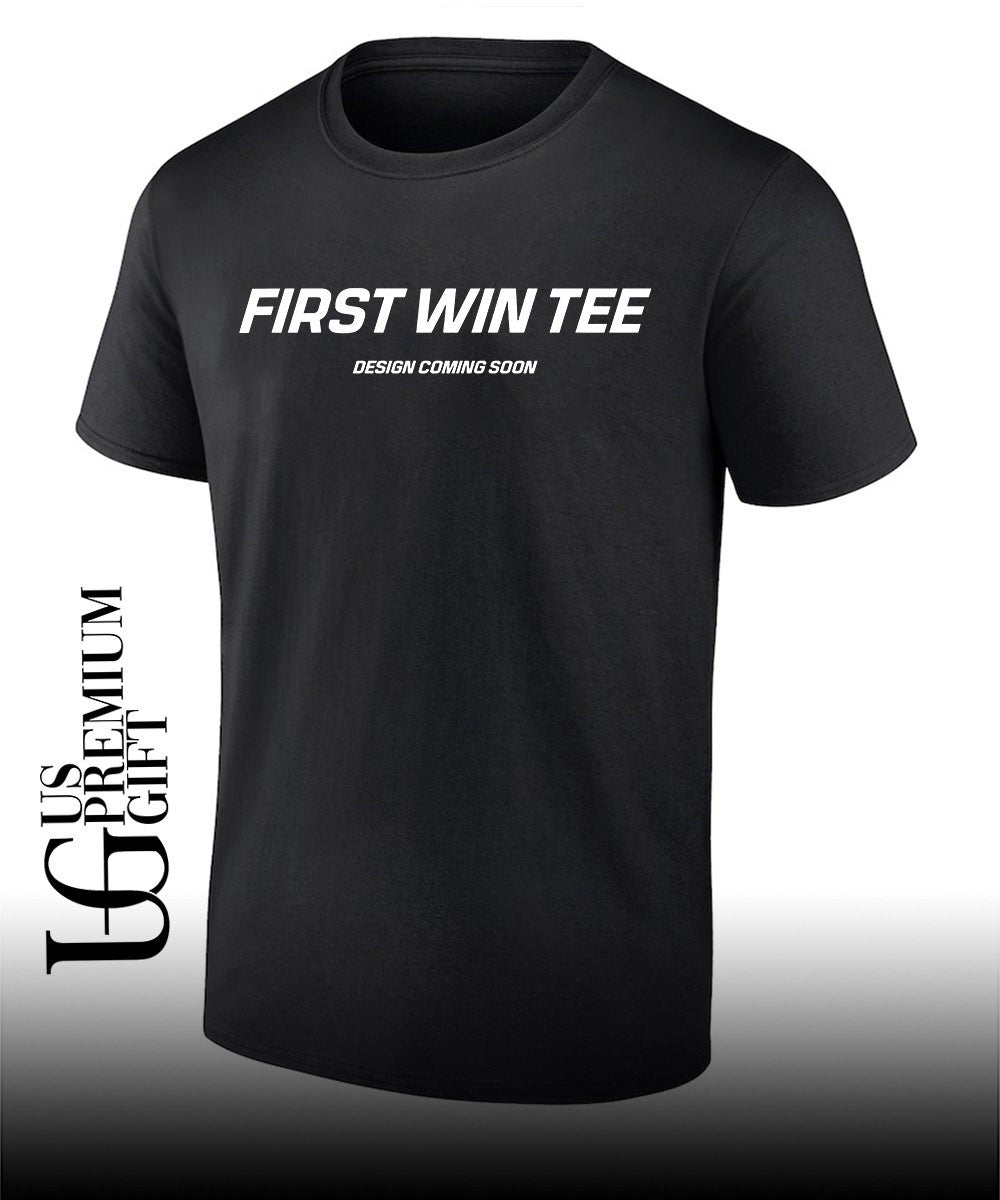 First win tee design coming soon shirt Unisex