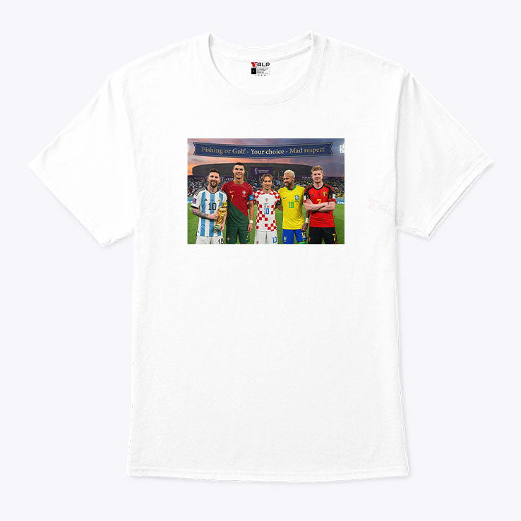 Fishing Or Golf Your Choice Mad Respect T Shirt Unisex