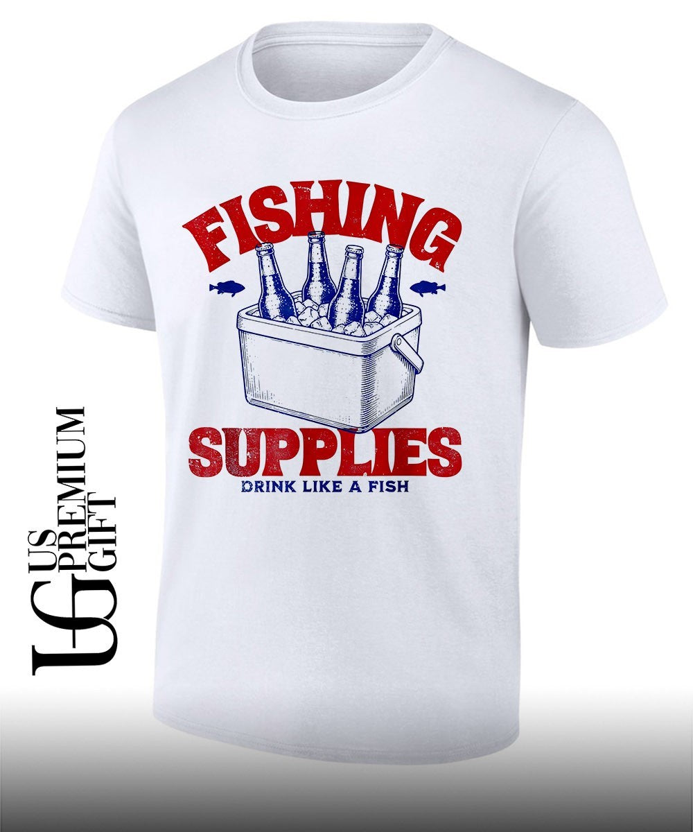 Fishing supplies drink like a fish shirt Unisex
