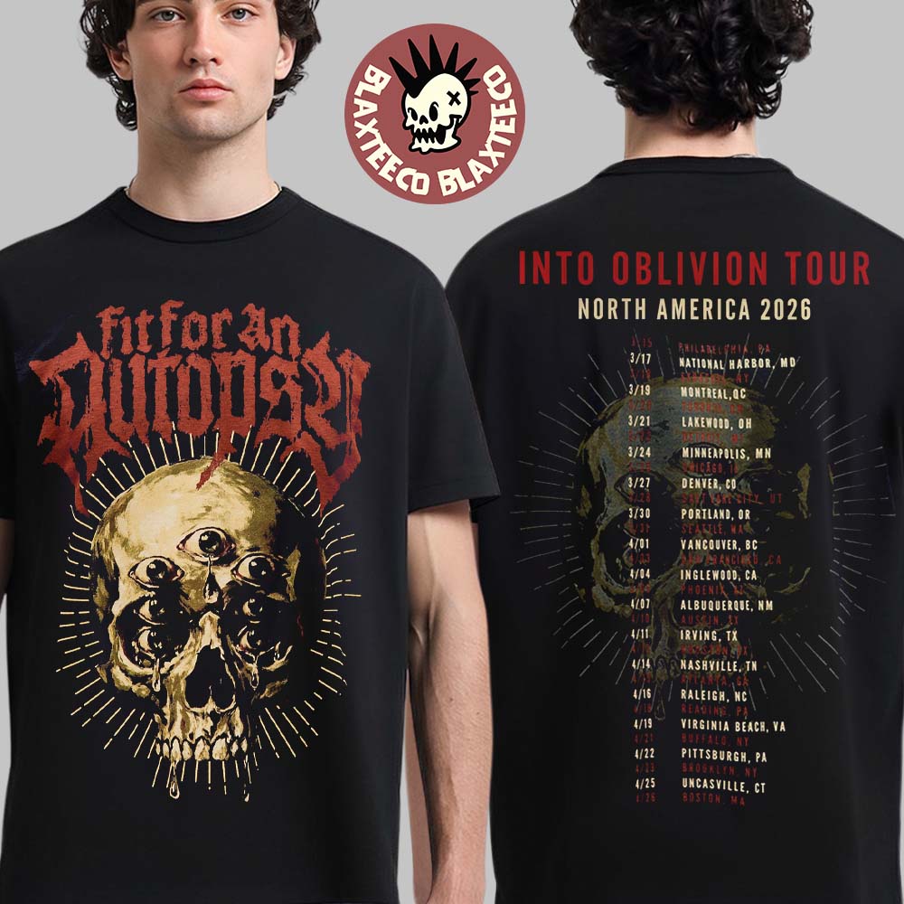 Fit For An Autopsy Into Oblivion Tour North America 2026 Merch Tee Skull With Dates Back