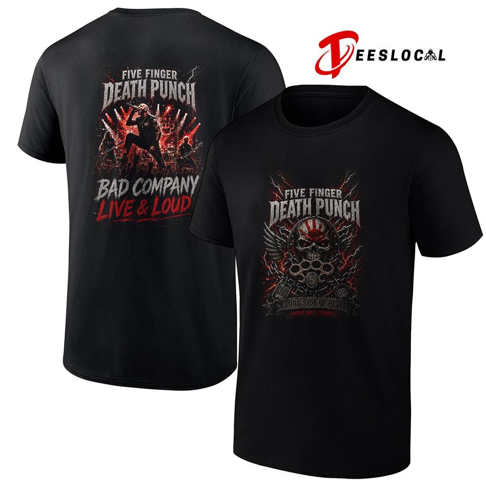 Five Finger Death Punch wrong side of heaven bad company live and loud graphic shirt Unisex