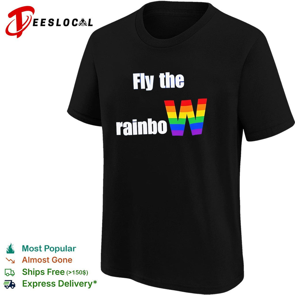 Fly the rainbow W pride flag shirt Unisex