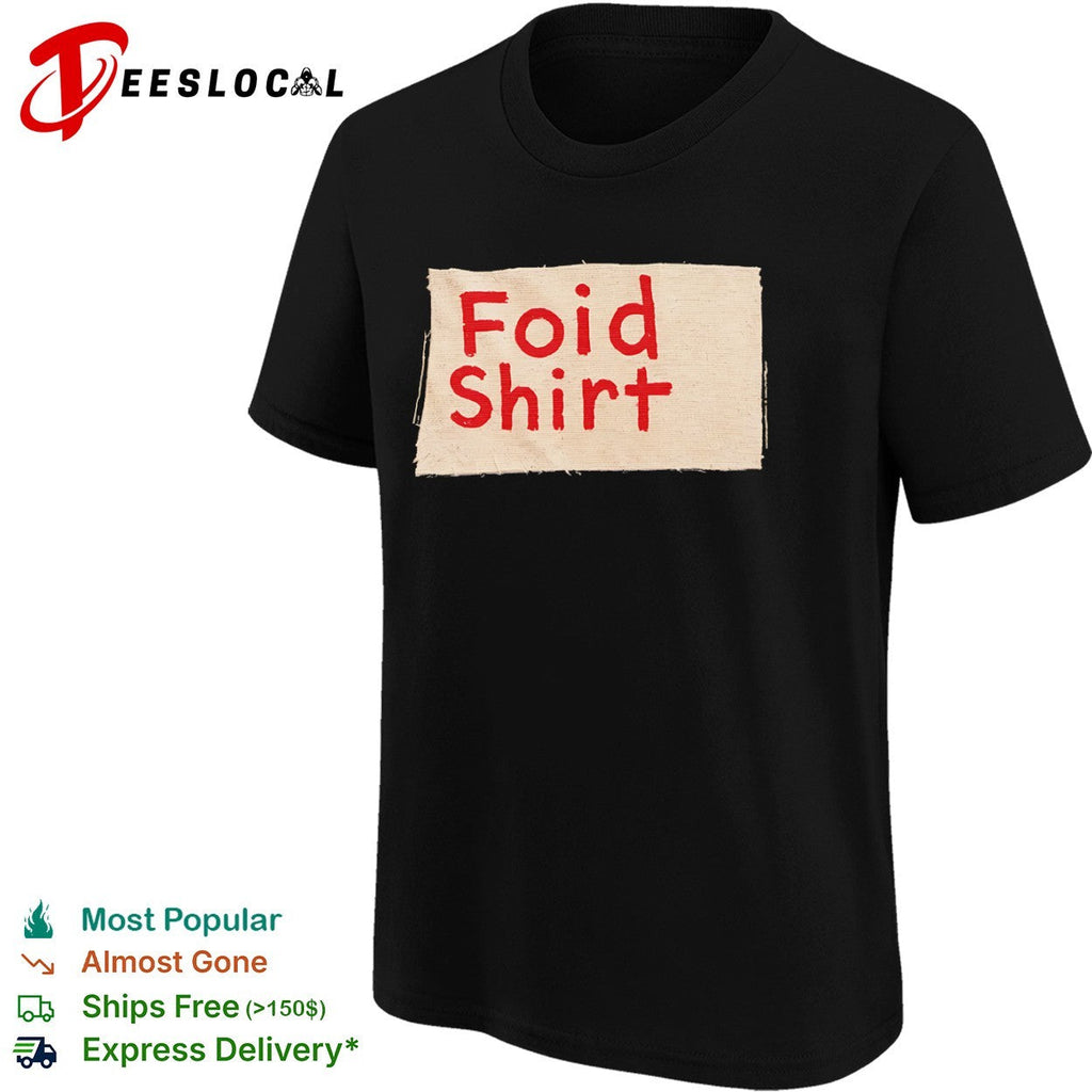 Foid Shirt Unisex