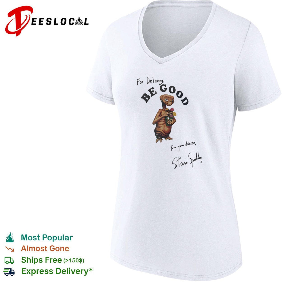For Delaney Be Good E T the Extra Terrestrial Steven Spielberg signature shirt Unisex