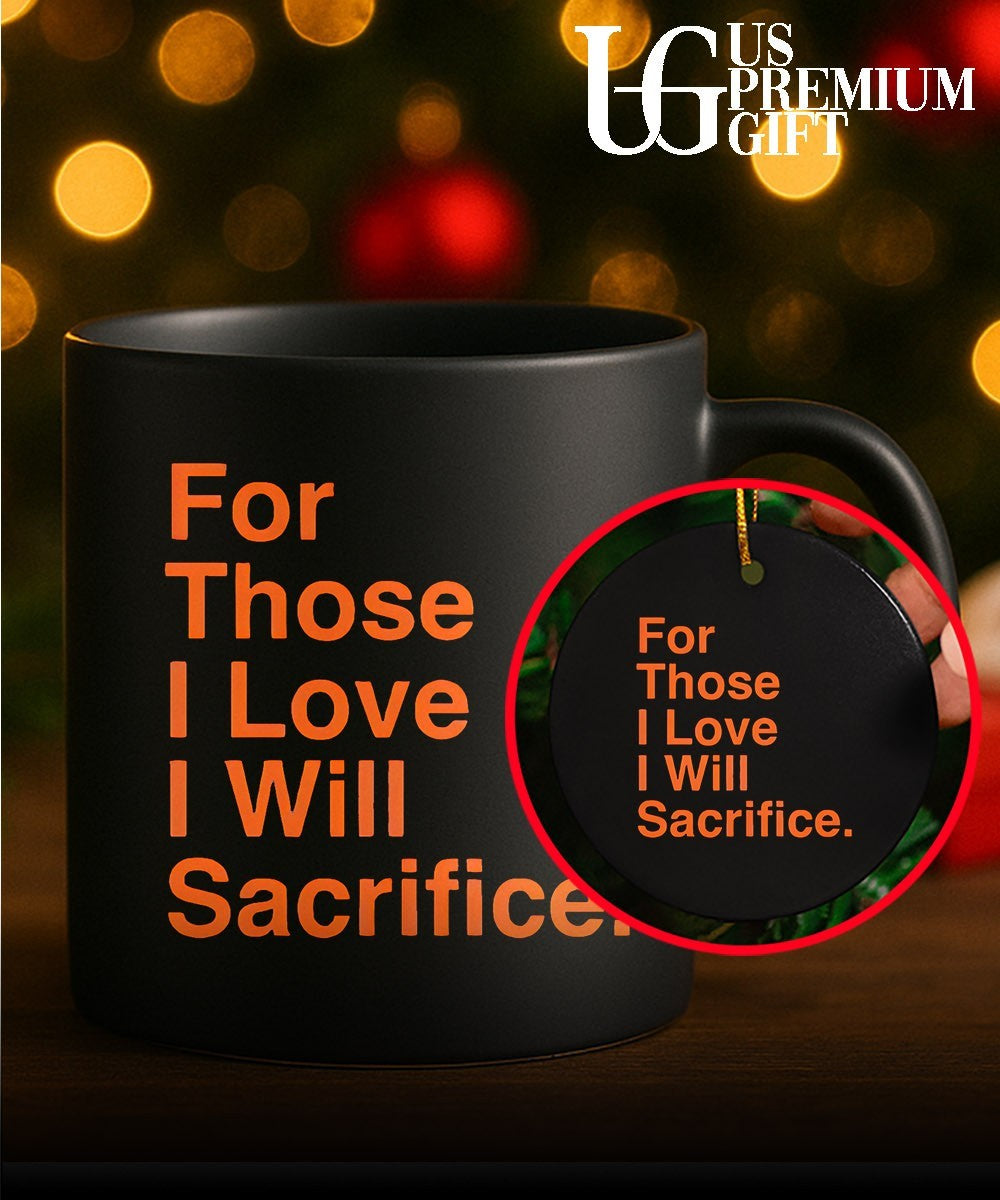 For Those I Love I Will Sacrifice US Army Ranger Creed motivational shirt Unisex