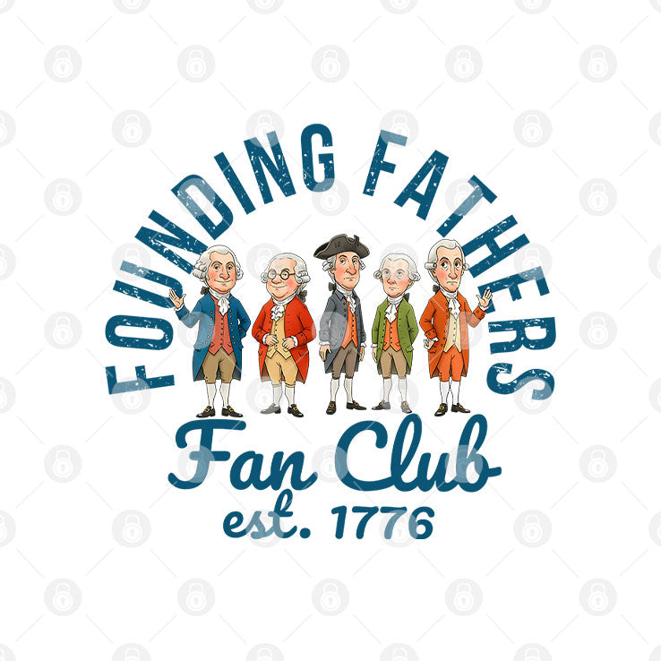 Founding Fathers Fan Club Est 1776 T Shirt Unisex