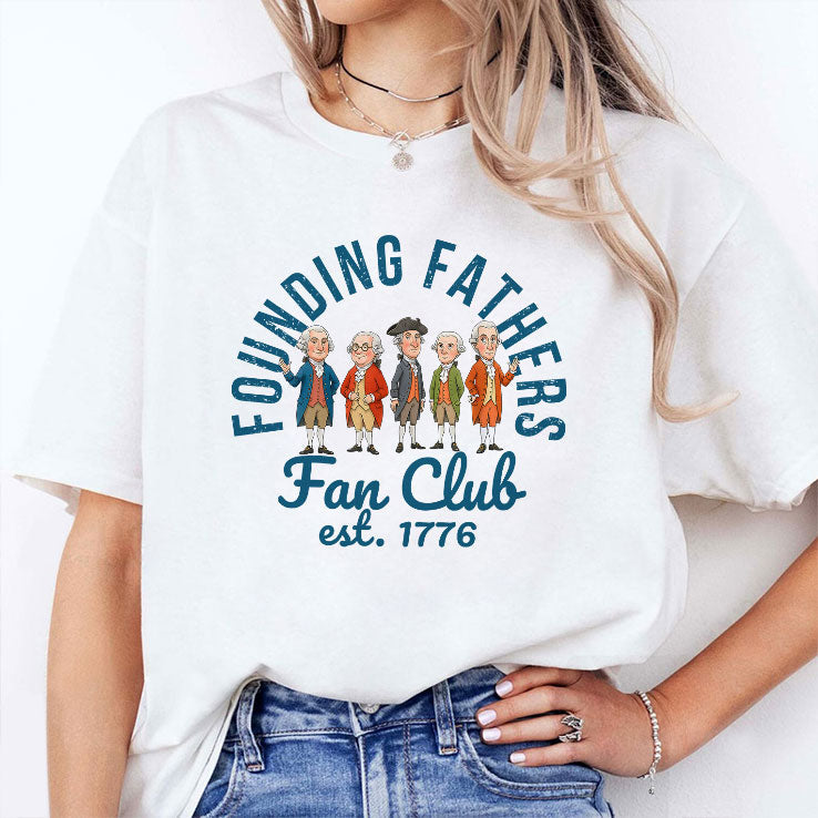 Founding Fathers Fan Club Est 1776 T Shirt Unisex