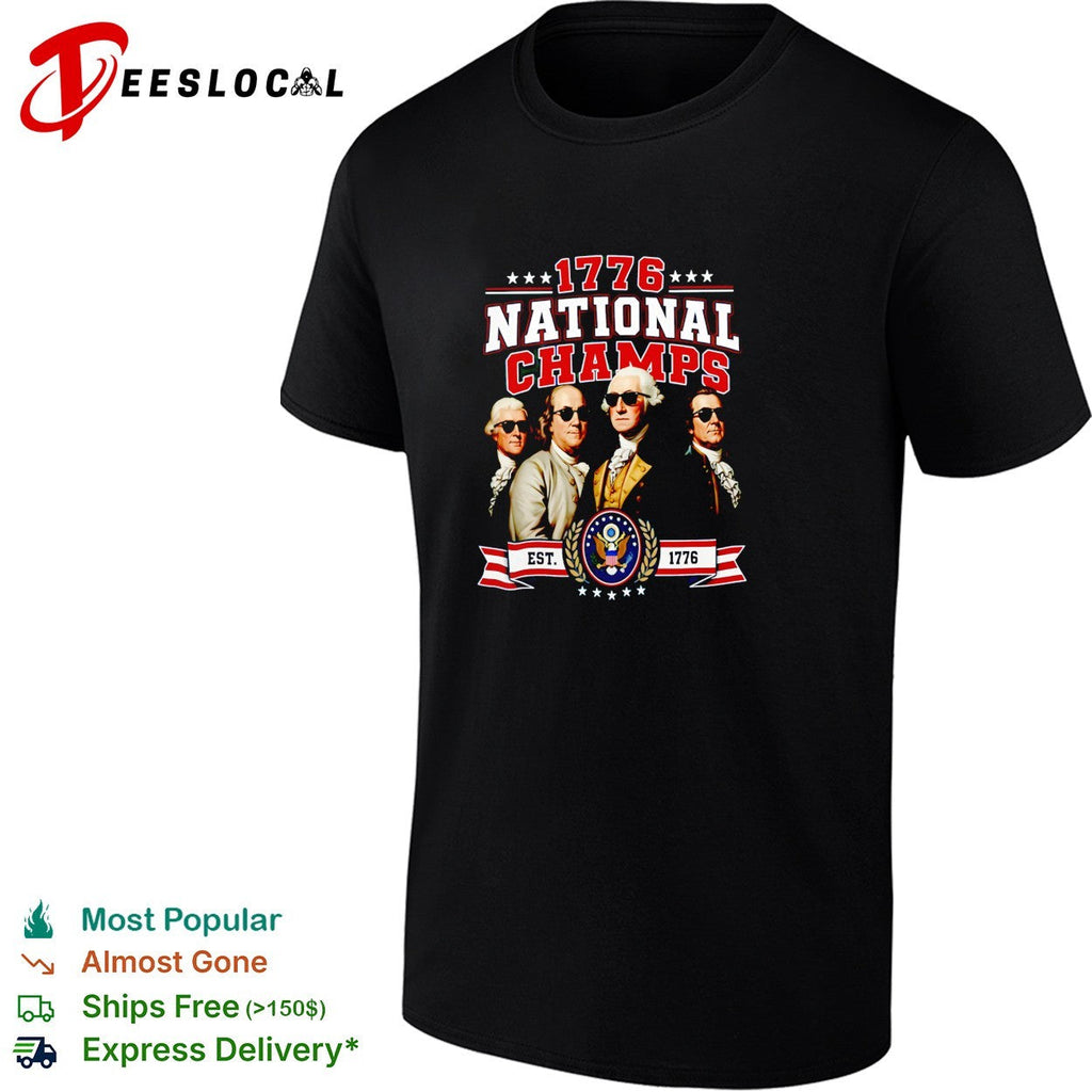 Founding fathers 1776 national champs with sunglasses retro shirt Unisex