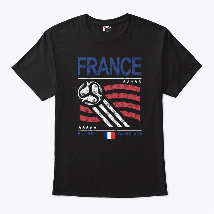 France Soccer World Cup 2026 T Shirt Unisex