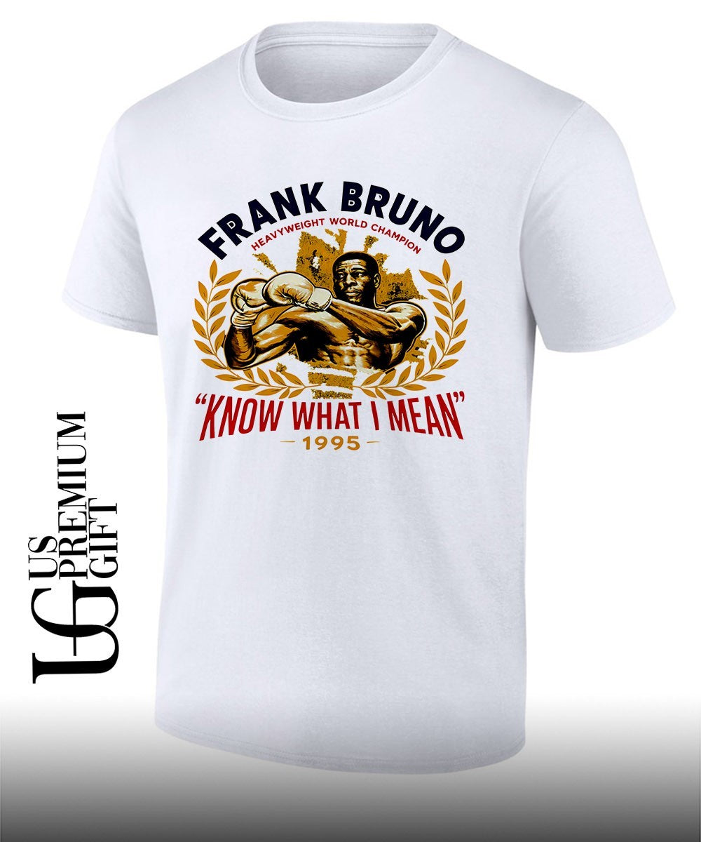 Frank Bruno Know What I Mean 1995 shirt Unisex