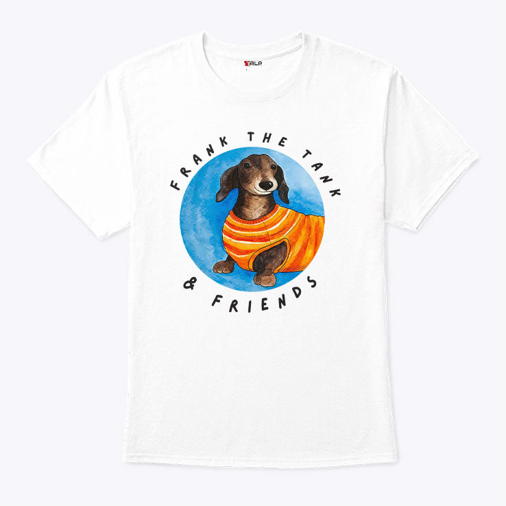 Frank The Tank & Friends Dachshund T Shirt Unisex