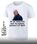 Fred Herbert Man Do You Wanna Know What The Bail Bonds Business shirt Unisex