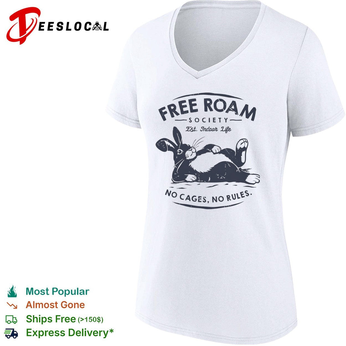 Free Roam Society Est Indoor Life No Cages No Rules rabbit pet lover shirt Unisex