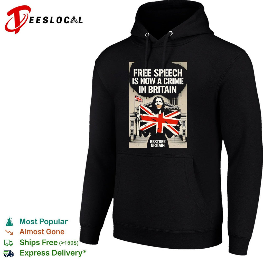 Free Speech is now a Crime in Britain Restore Britain Political Protests shirt Unisex
