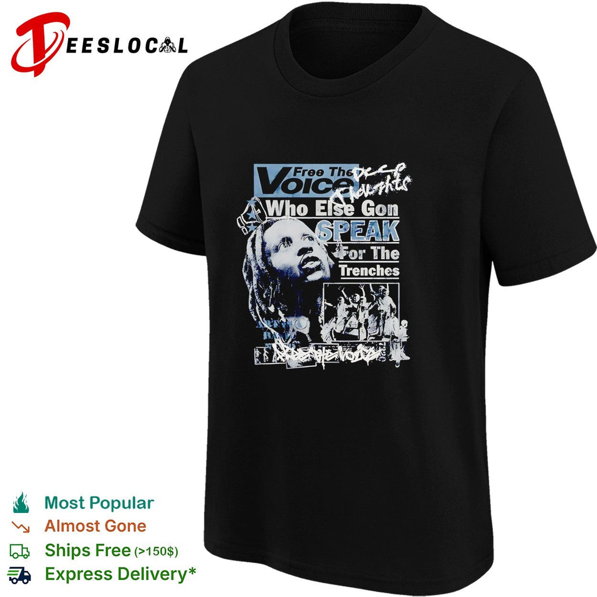 Free the voice who else gon speak for the trenches shirt Unisex