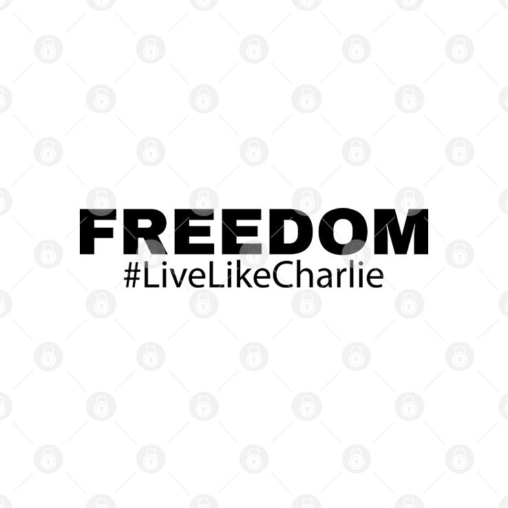 Freedom Live Like Charlie Red White And Blueberries Shirt Unisex