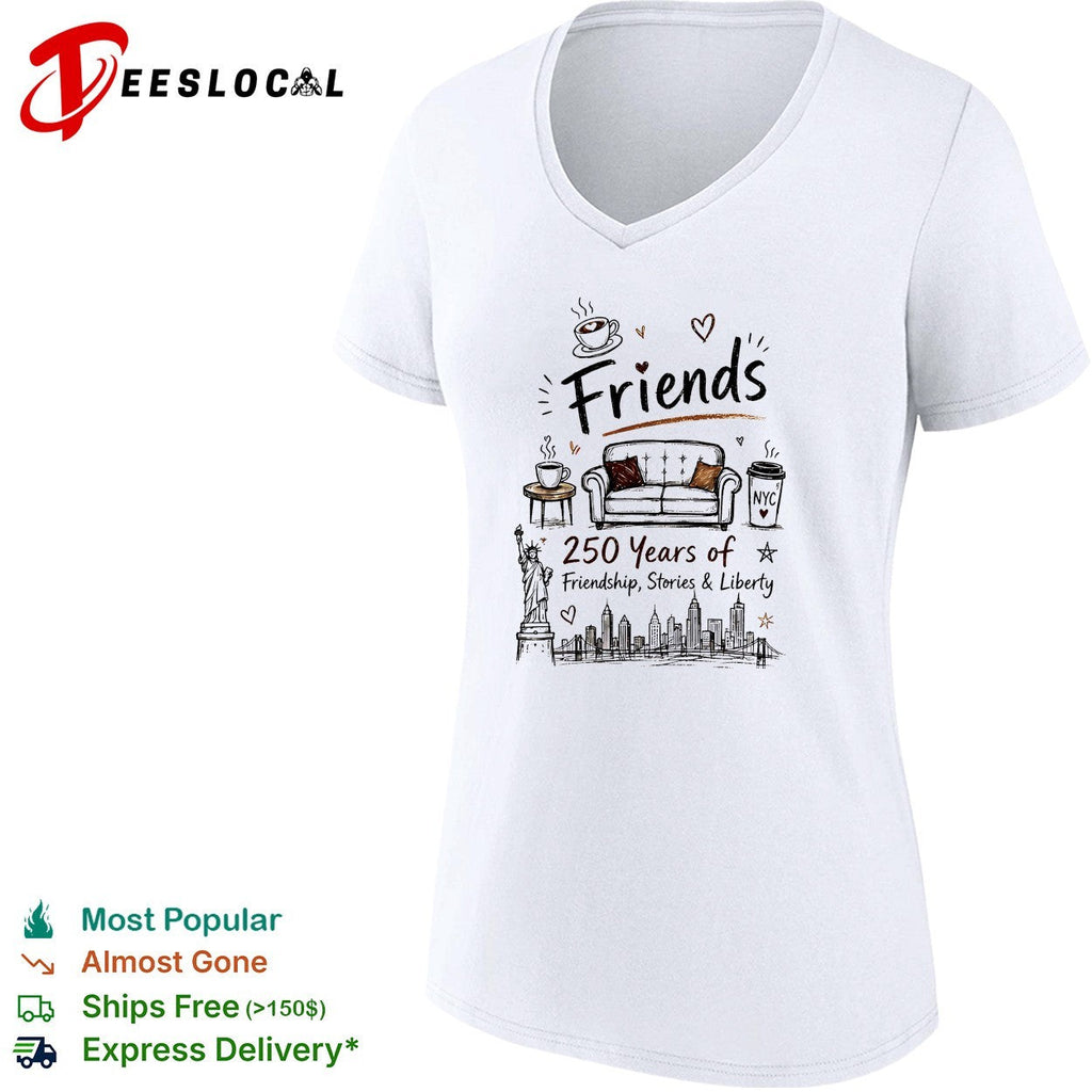 Friends parody 250 years of friendship stories and liberty NYC skyline shirt Unisex
