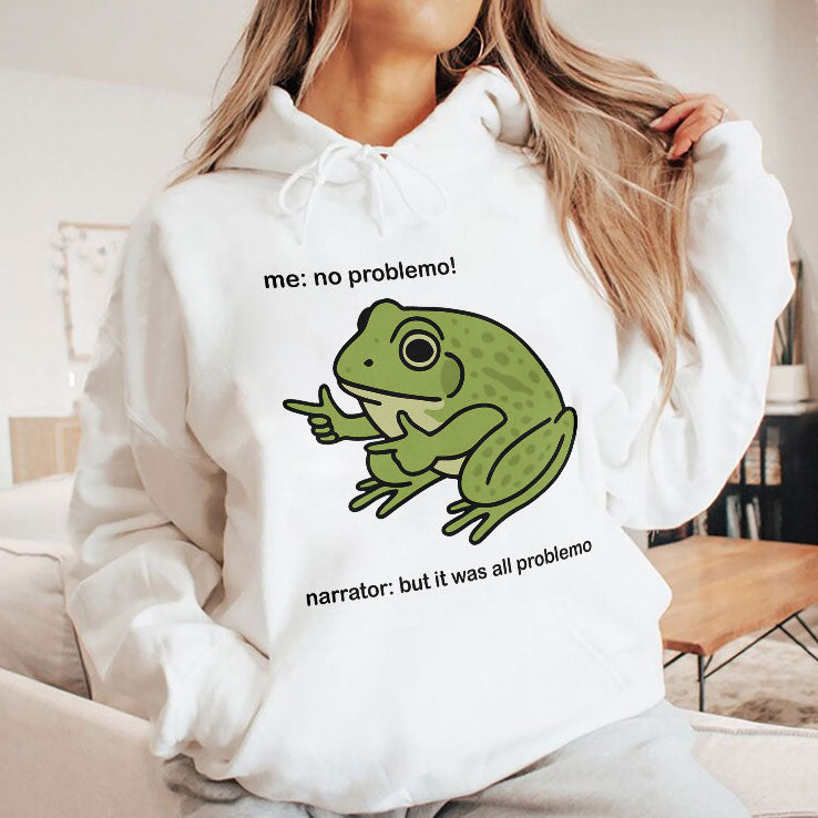 Frog Me No Problemo Narrator But It Was All Problemo T Shirt Unisex