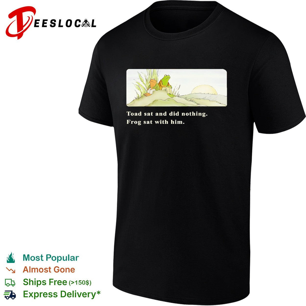 Frog and Toad sat and did nothing Frog sat with him shirt Unisex