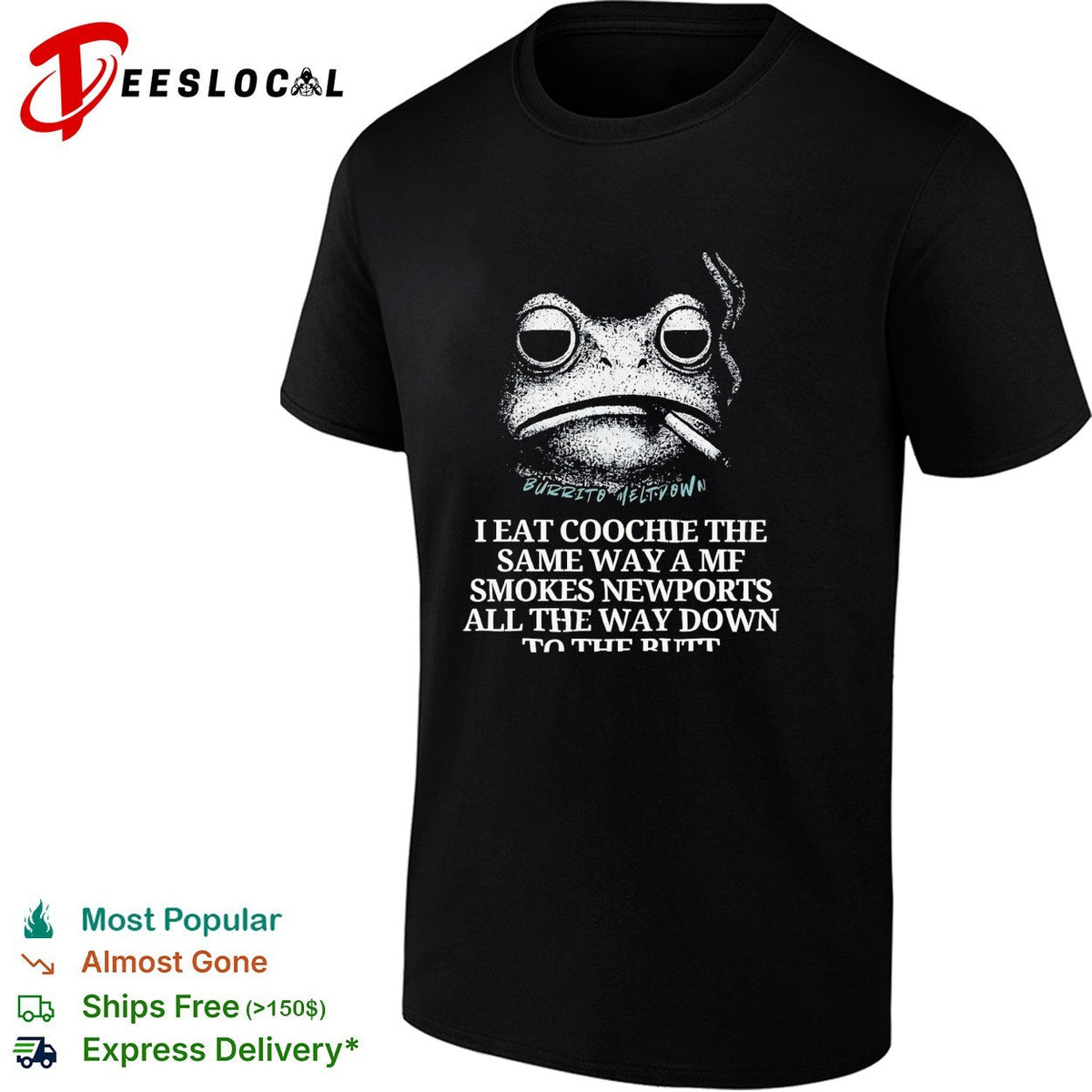 Frog smoking cigarette I eat coochie the same way a mf smokes Newports shirt Unisex
