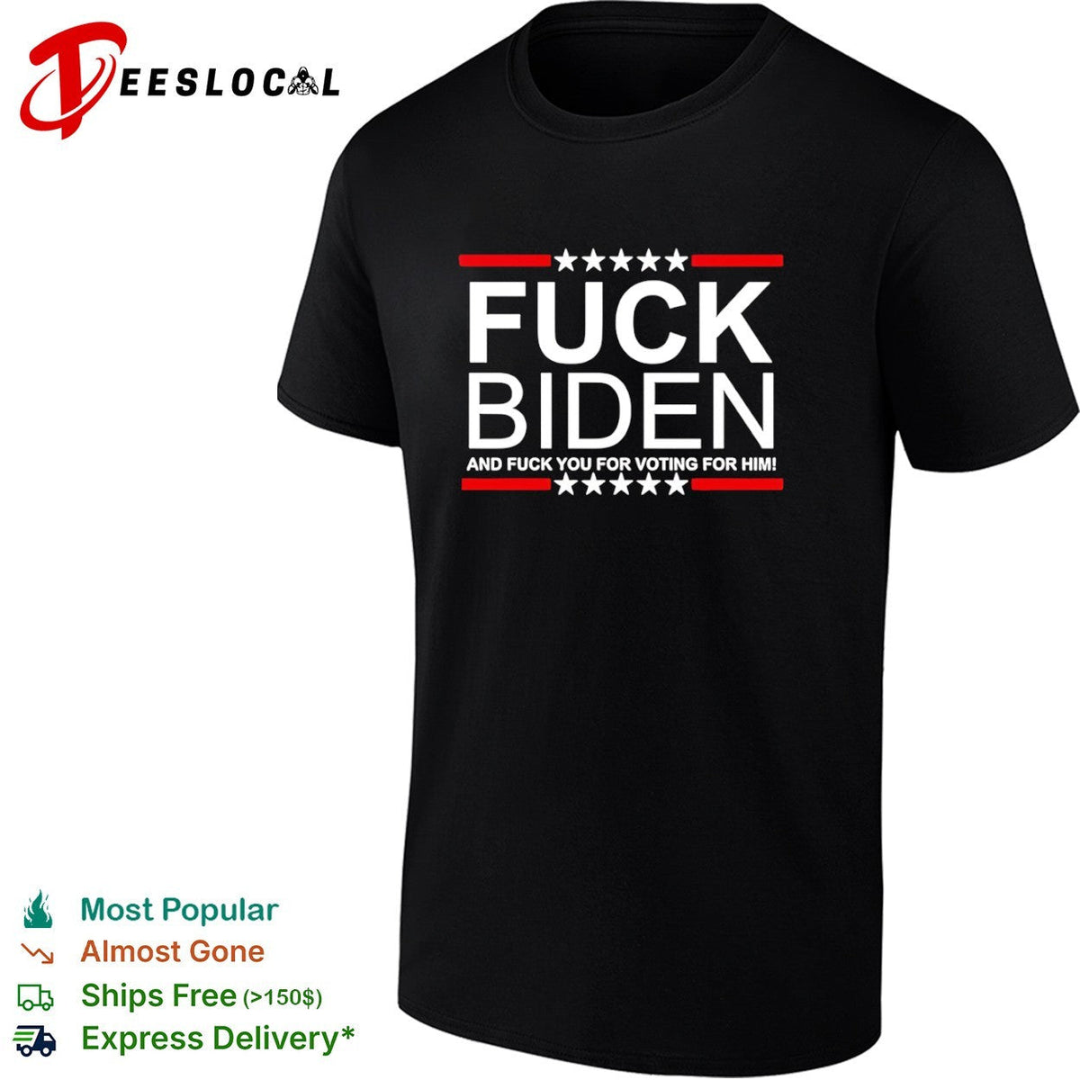 Fuck Biden and fuck you for voting for him shirt Unisex